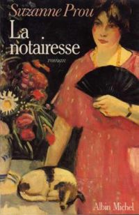 Suzanne Prou - La notairesse