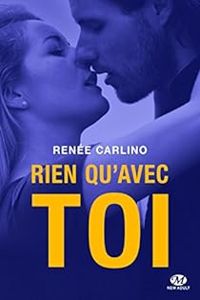 Renee Carlino - Rien qu'avec toi