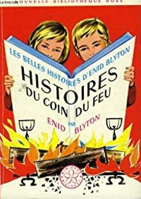 Enid Blyton - Histoires du coin du feu