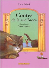 Pierre Gripari - Claude Lapointe(Illustrations) - Les contes de la rue Broca - Ned