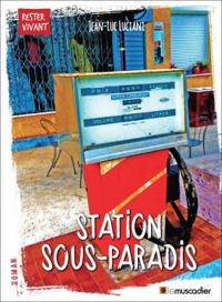 Jean Luc Luciani - Station Sous-Paradis