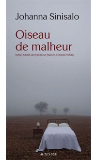 Johanna Sinisalo - Oiseau de malheur