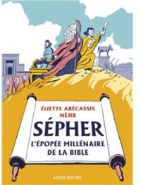 Couverture du livre Sépher : L'épopée millénaire de la Bible - Eliette Abecassis
