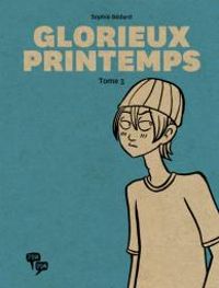 Sophie Bedard - Glorieux printemps