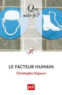 Christophe Dejours - Le facteur humain