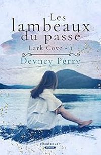 Devney Perry - Les lambeaux du passé