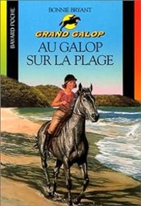 Bonnie Bryant - Au galop sur la plage