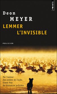 Deon Meyer - Lemmer, l'invisible