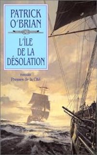 Patrick O'brian - L'île de la désolation