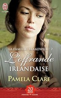 Pamela Clare - L'offrande irlandaise