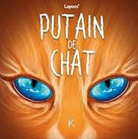  Lapuss - Putain de chat