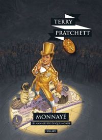 Couverture du livre MONNAYE LES ANNALES DU DISQUE MONDE 32 - Terry Pratchett