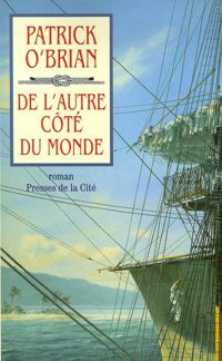 Patrick O'brian - De l'autre côté du monde