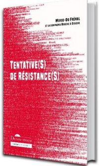 Marie Do Freval - Tentative(s) de résistance(s)