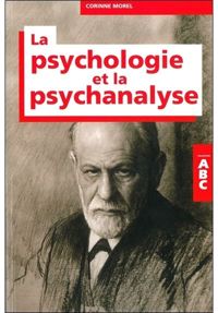 Corinne Morel - ABC de la psychologie et de la psychanalyse