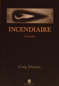 Johnson Craig. - INCENDIAIRE.
