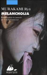 Couverture du livre Melancholia - Ryu Murakami