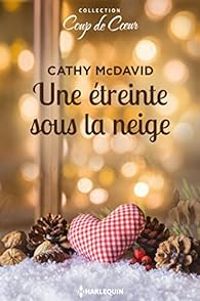 Cathy Mcdavid - Une étreinte sous la neige