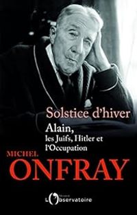 Michel Onfray - Solstice d'hiver