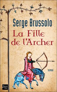 Serge Brussolo - La Fille de l'Archer 