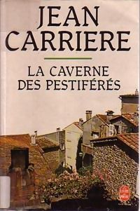 Jean Carriere - La Caverne des pestiférés