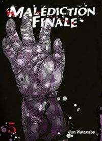 Jun Watanabe - Malédiction finale