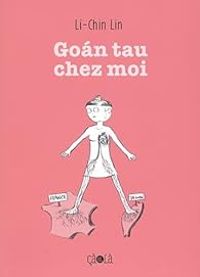 Li Chin Lin - Goán tau, chez moi