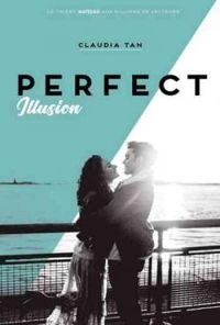 Claudia Tan - Perfect Illusion