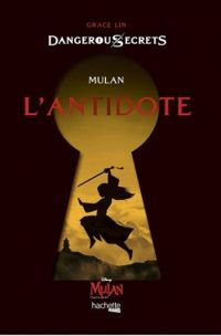 Grace Lin - Mulan : L'antidote