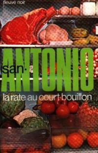San Antonio - La Rate au Court-bouillon 