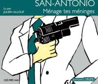 Couverture du livre San-Antonio: ménage tes méninges - San Antonio - Frederic Dard