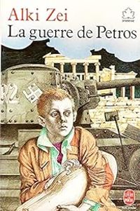 Alki Zei - La guerre de Petros