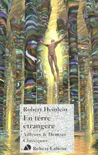 Robert A. Heinlein - En terre étrangère