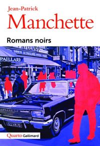 Jean-patrick Manchette - Romans noirs