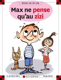Dominique De Saint-mars - Serge Bloch - Max ne pense qu'au zizi - tome 87 