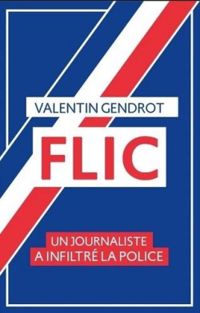 Valentin Gendrot - Flic