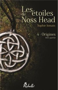 Sophie Jomain - Les étoiles de Noss Head 